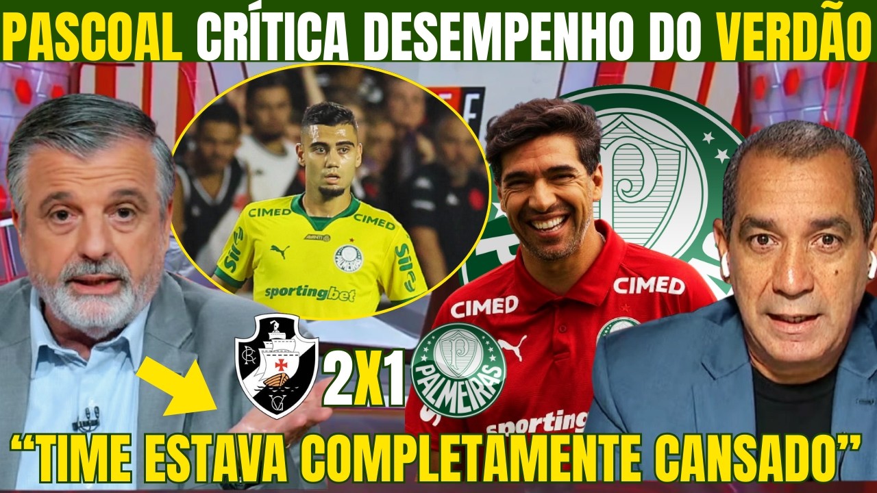 PASCOAL E ZÉ ELIAS FAZEM BOA ANÁLISE DA DERROTA DO PALMEIRAS NO BRASILEIRÃO! POLÊMICA NO GRAMADO!
