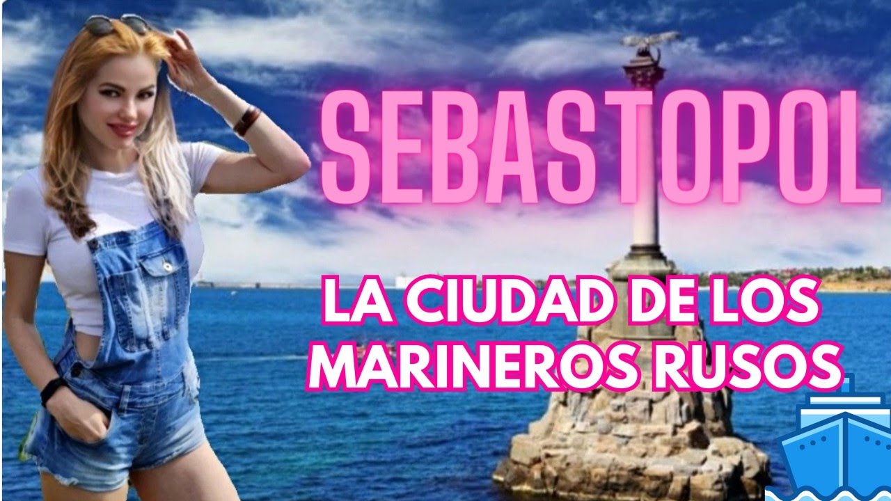 Sebastopol - la ciudad de los marineros rusos