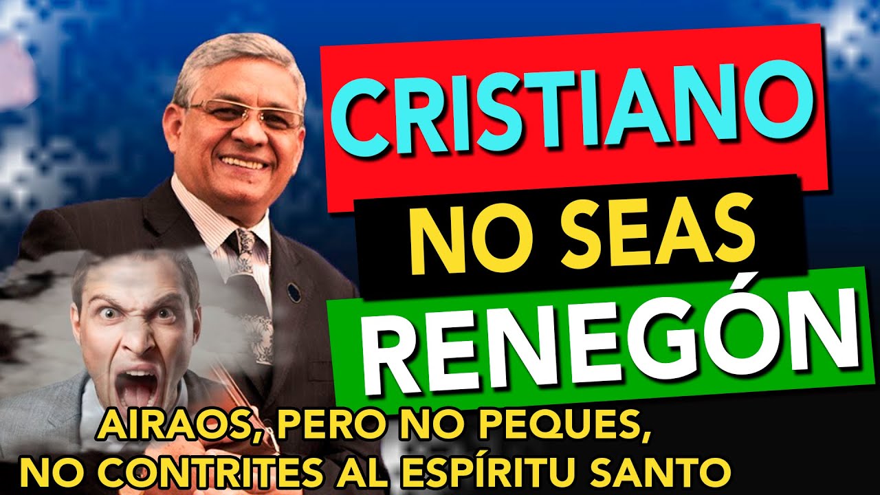 No seas renegón 🙌😁|Predica Cortas| Rev. Eugenio Masías| 2021