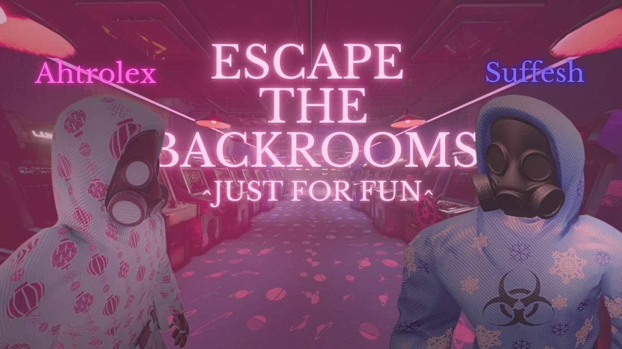 Escape The Backrooms - Just For Fun