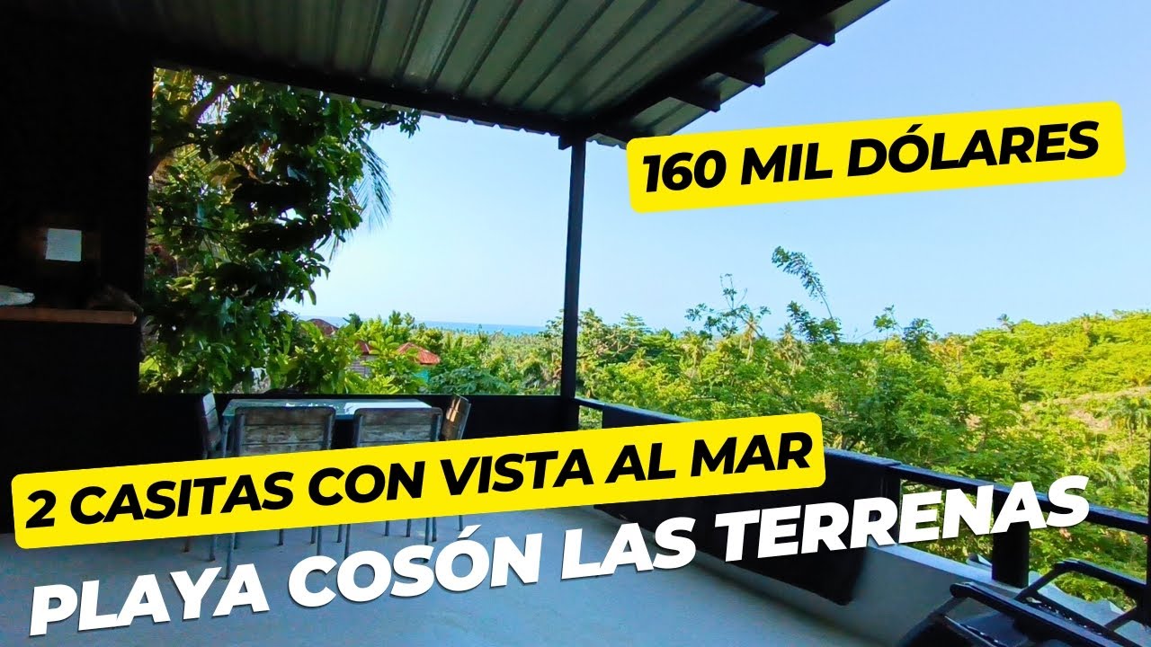 EN VENTA 2 CASITAS CON VISTA AL MAR PLAYA COSÓN LAS TERRENAS SAMANÁ 16 MIL DÓLARES