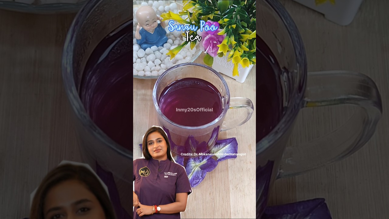 🌸 Sangu Poo Tea Recipe 🌿✨ | Dr. Mokanalakshmi&rsquo;s Secret for Glowing Skin 💖🍵 | Beauty & Health #Shorts