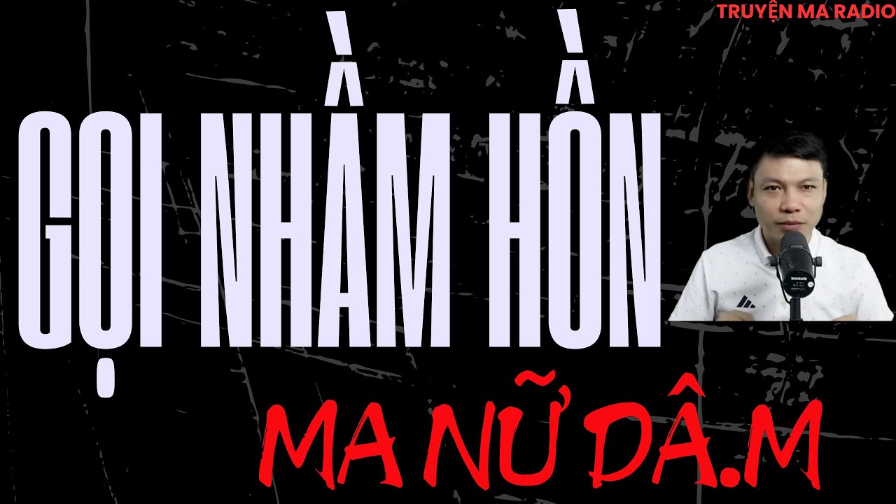 TRUYỆN MA CÓ THẬT CỰC HAY : Gọi Nhầm Hồn Ma Nữ Dâ.m | MC DIỄN ĐỌC NGHE MÀ BỦN RỦN CHÂN TAY