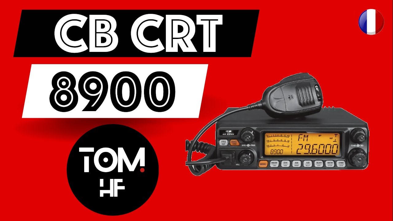 CRT 8900 : Présentation, débridage EXPORT et Programmation CB Radio