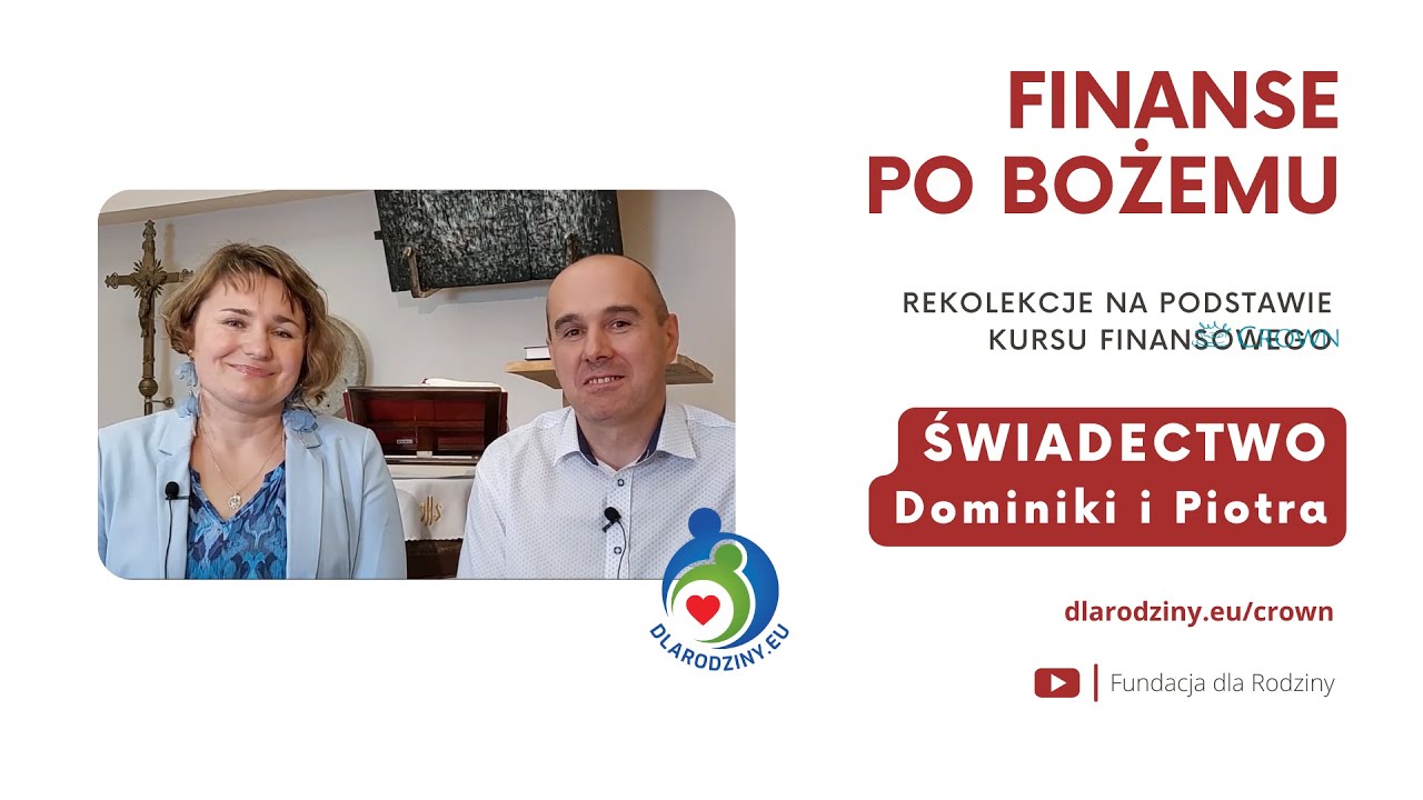 [Świadectwo Crown] Świadectwo Dominiki i Piotra - dlarodziny.eu/crown