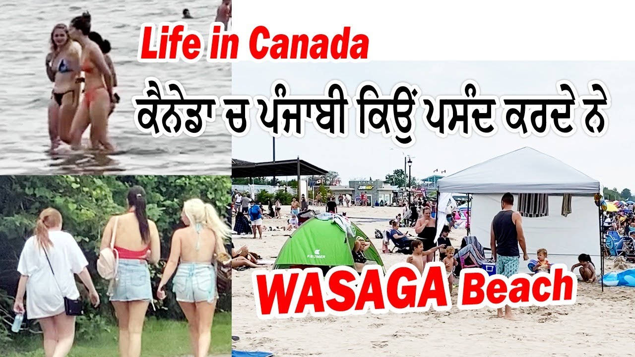 Life in Canada 2021 || Why Punjabi People Going Wasaga Beach in Canada | Reality of Canadian Punjabi