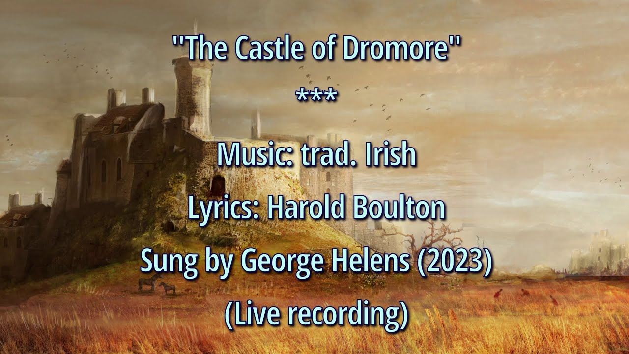 George Helens - The Castle of Dromore - Piano & Vocal Cover