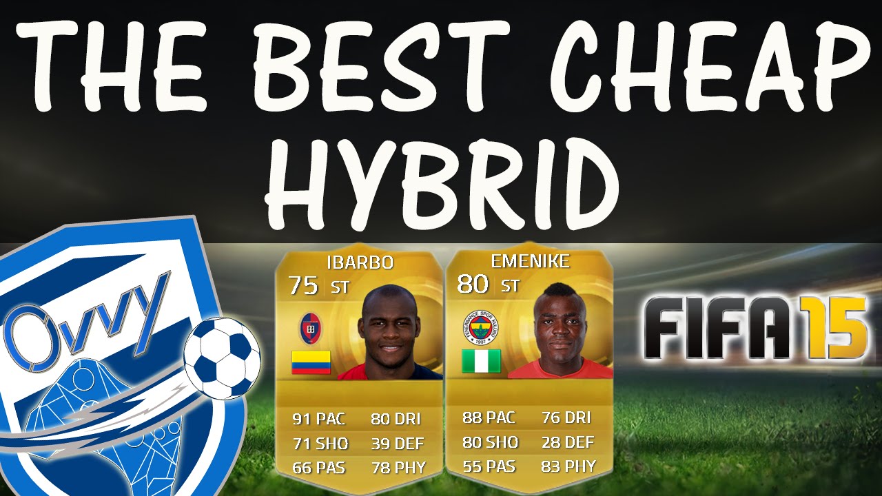 FIFA 15 THE BEST CHEAP HYBRID / ULTIMATE TEAM Overpowered (OP) Squad Builder (FUT)