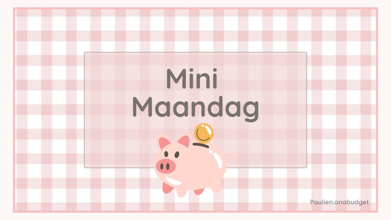 Mini Maandag • 26 januari