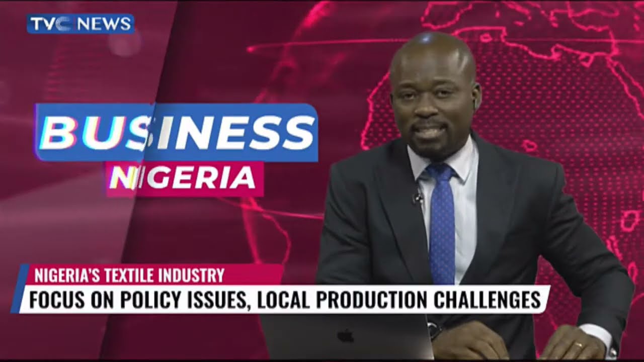 ANALYSIS: Why Nigeria's Textile Industry Is Struggling And How It Can Be Saved