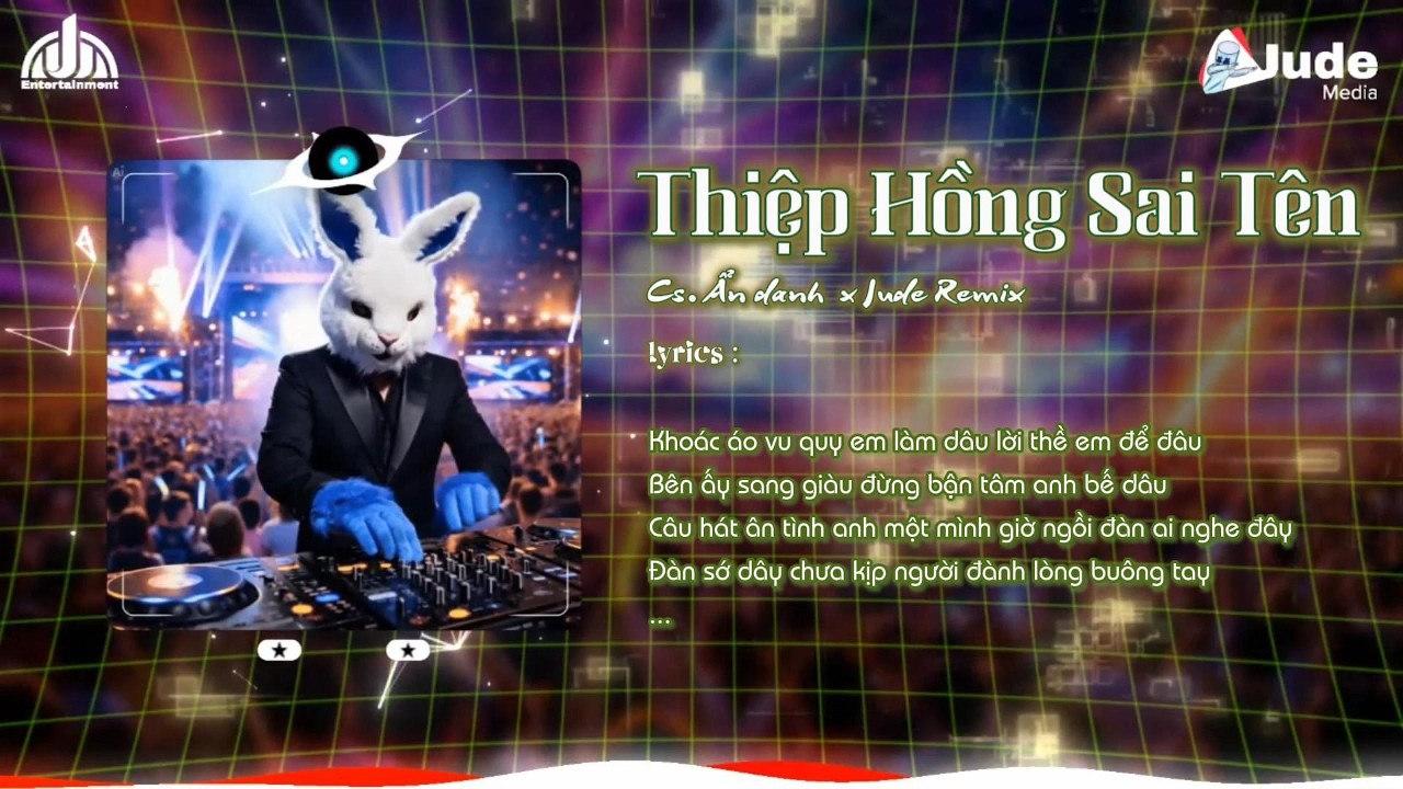 Thiệp Hồng Sai Tên - Cs. Ẩn Danh Nhạc | TikTok Remix 2026 | JUDE REMIX | Max Volume Để Cảm Nhận Nhạc