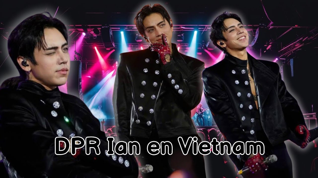 DPR IAN / presentación en Vietnam ❤️‍🔥
