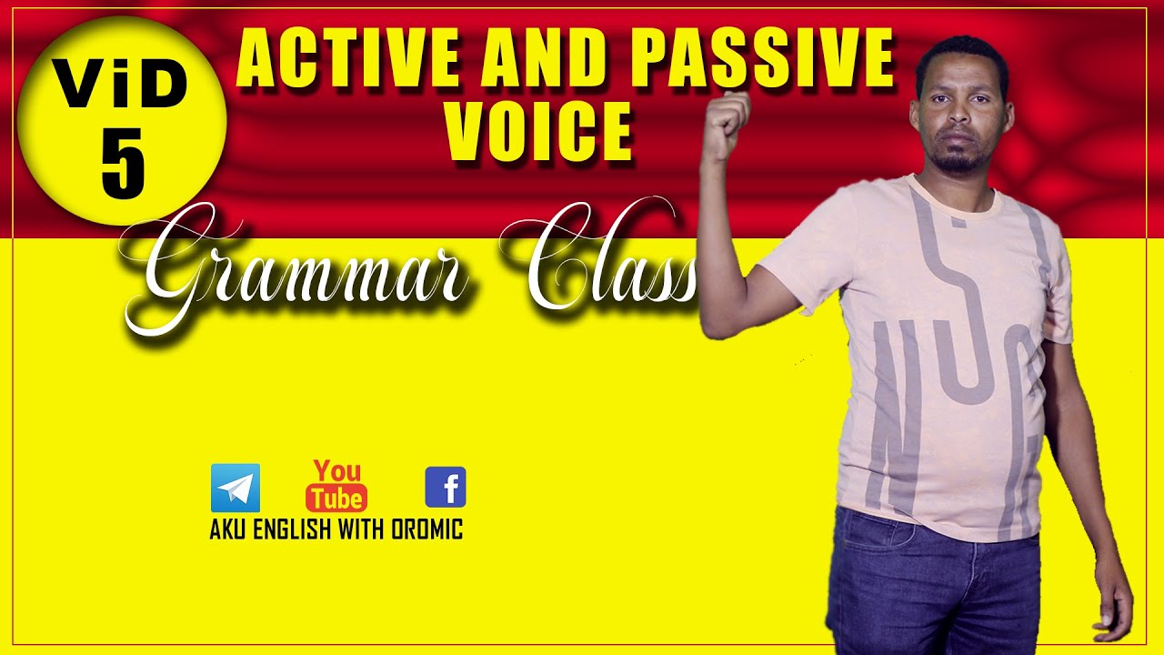 Active Voice|| Passive Voice|| Grammar Class|| Aku English With Oromic