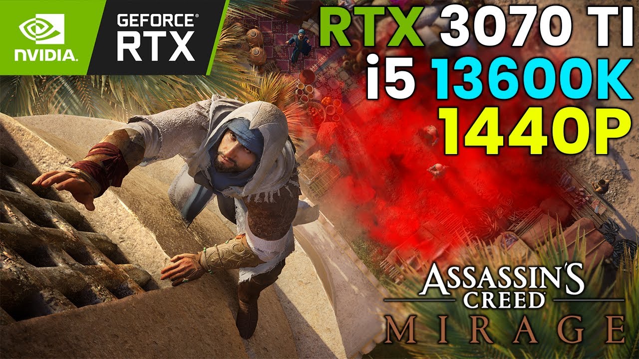 Assassin's Creed Mirage - RTX 3070 Ti - i5 13600K - MAX Settings - 1440p