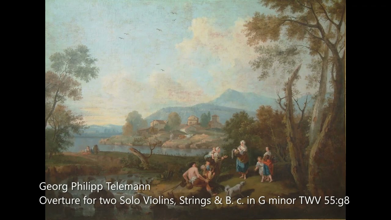 Georg Philipp Telemann - Ouverture for two Solo Violins, Strings & B. c. in G minor TWV 55:g8