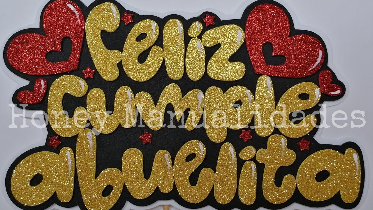 FELIZ CUMPLE ABUELITA - ABUELITO #topper #pinenfomi #pasoapaso
