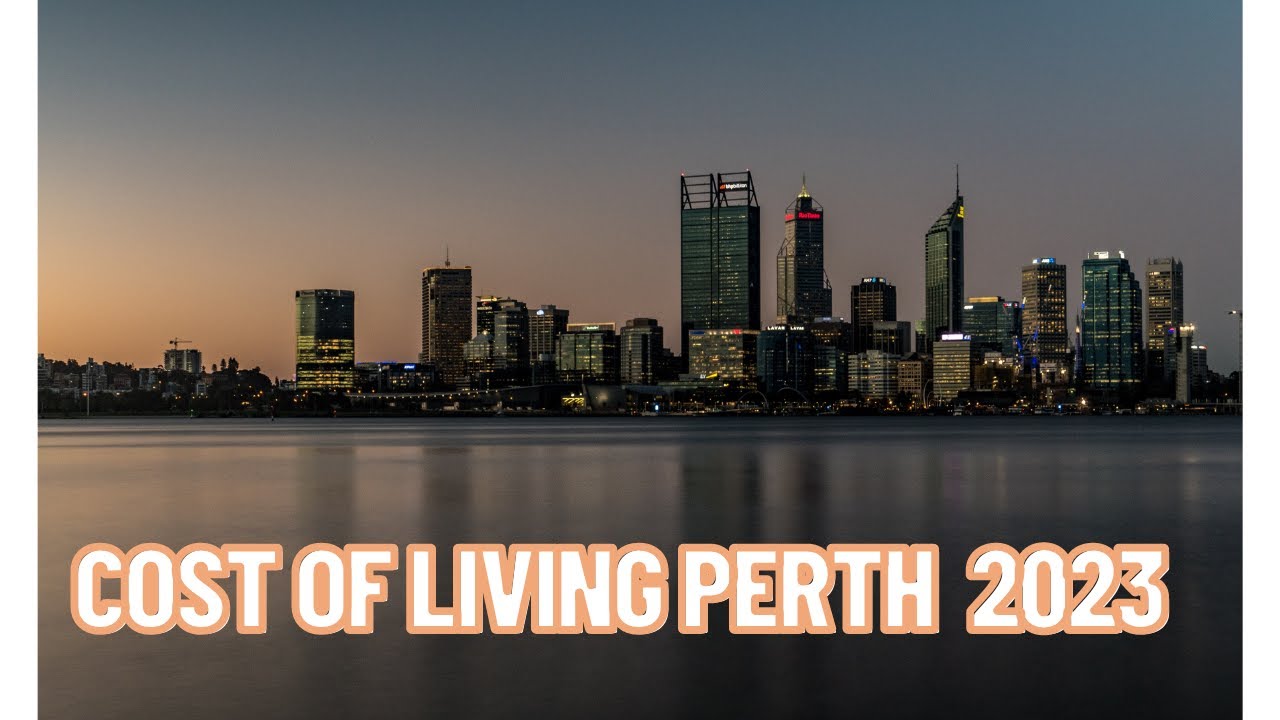 Cost of Living Perth 2023