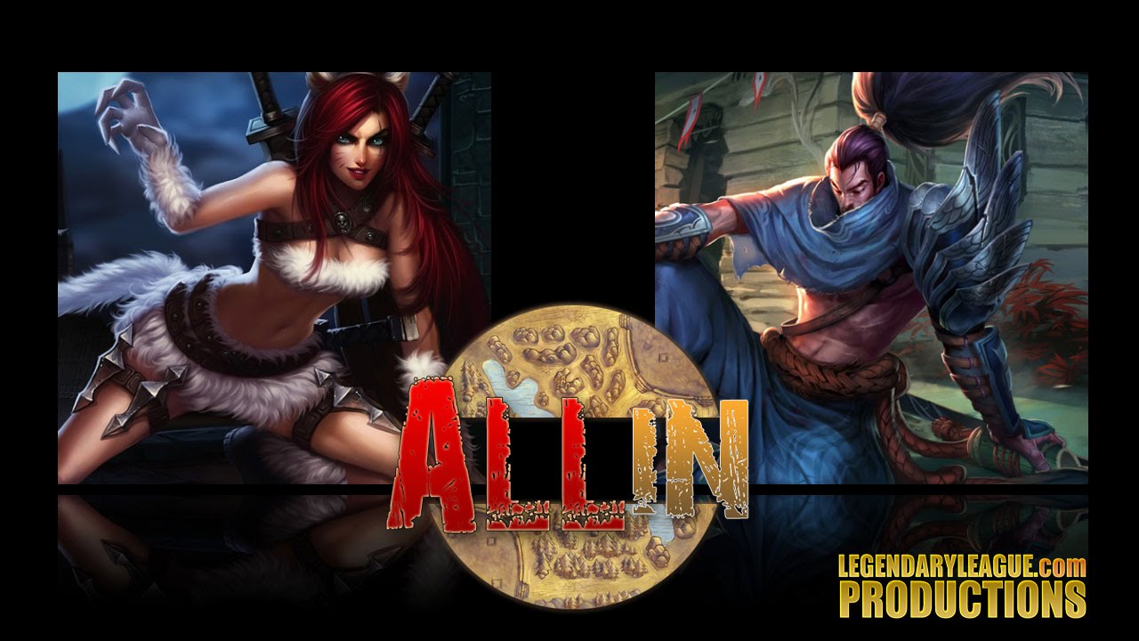 League Of Legends - ALL IN - Katarina vs Yasuo