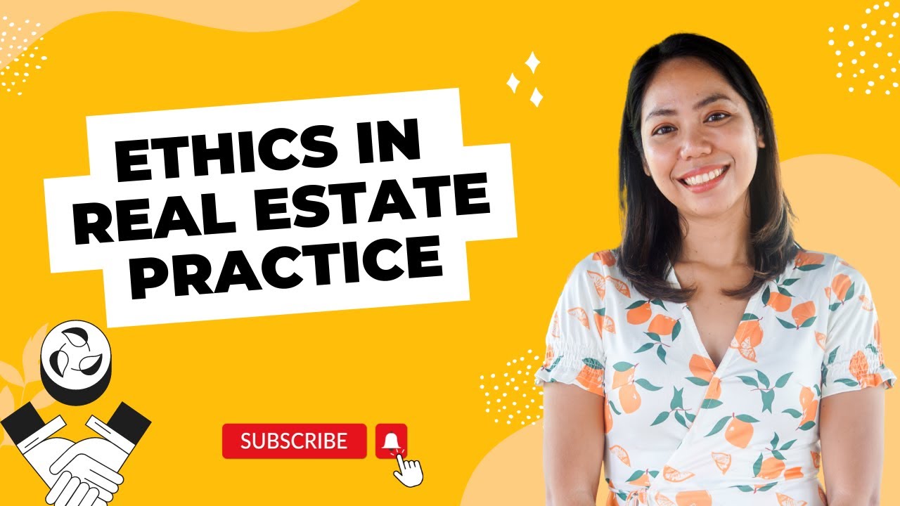 Ethics in Real Estate Practice | Real Estate Basics