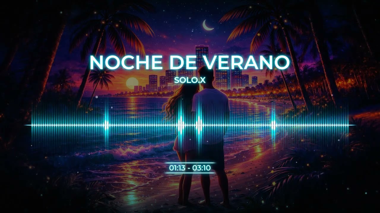SOLO.X - NOCHES DE VERANO (Visualizer Oficial) 🌙 | YouTube Exclusive | Reggaeton Sensual 2026
