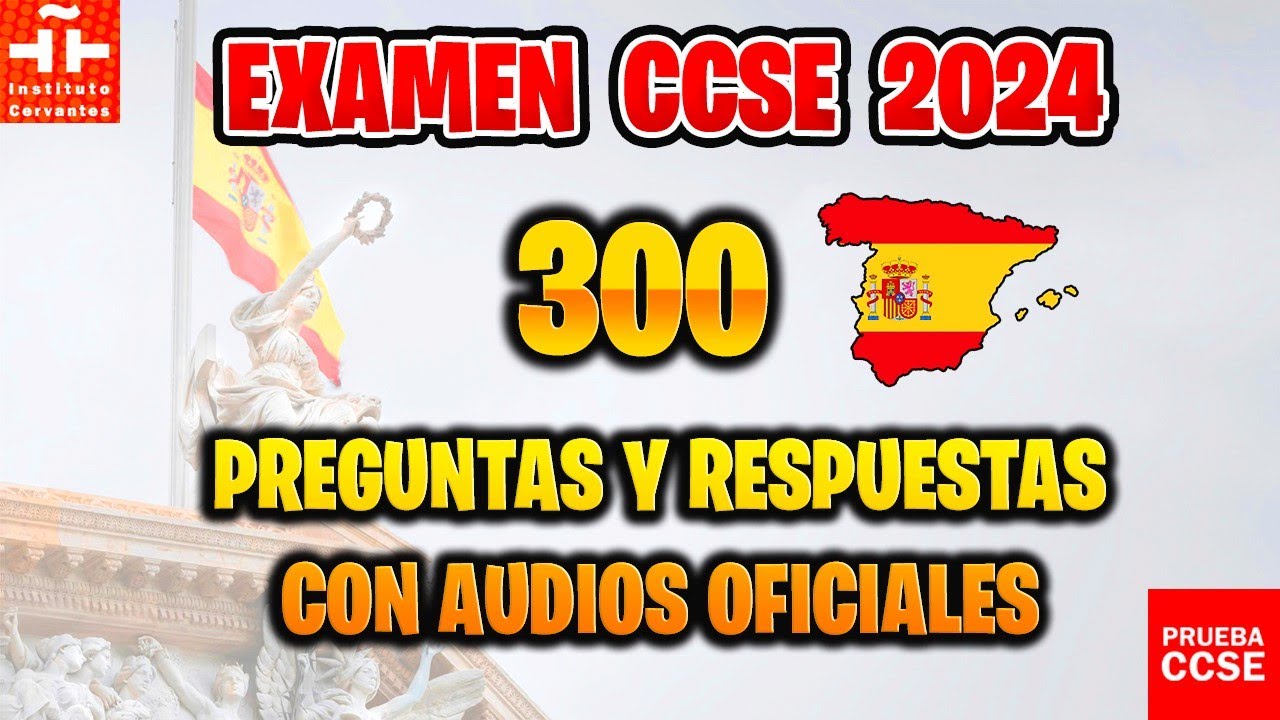 EXAMEN CCSE  2024 OFICIAL 📝 PRUEBA DE NACIONALIDAD ESPAÑOLA 🇪🇸 300 PREGUNTAS Y RESPUESTAS CON AUDIO