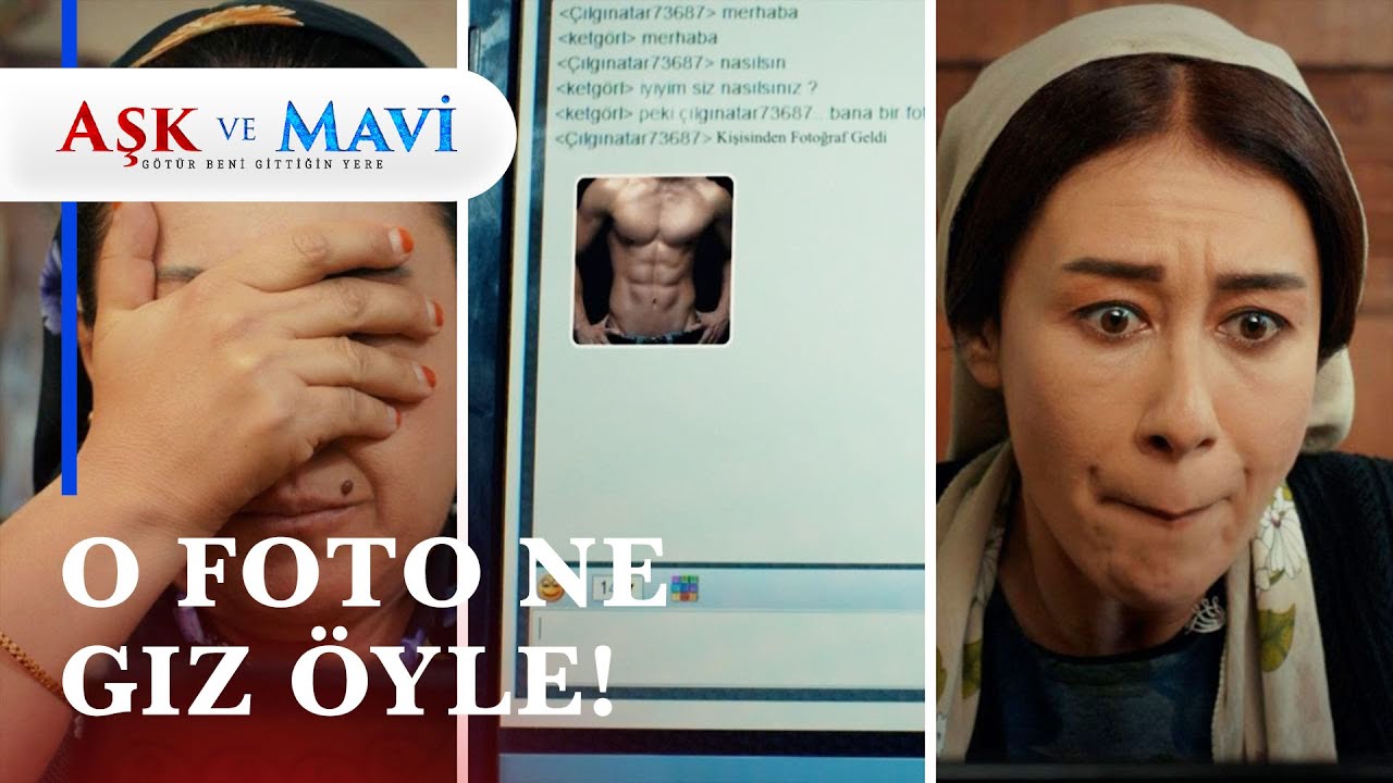 Birg&uuml;l'&uuml;n konuştuğu adam foto atınca...🙊 - Aşk ve Mavi 24. B&ouml;l&uuml;m
