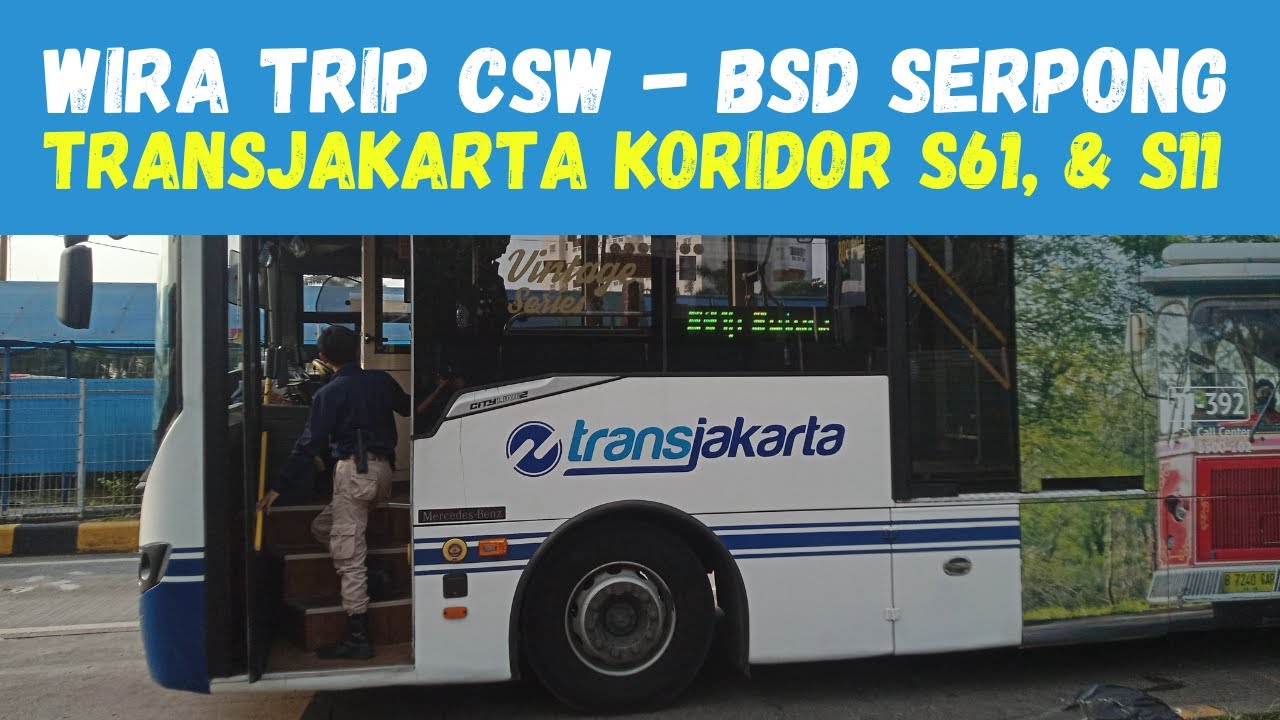 Cara Termudah ke BSD Serpong dari Halte Integrasi CSW || TransJakarta Koridor S61 - S11