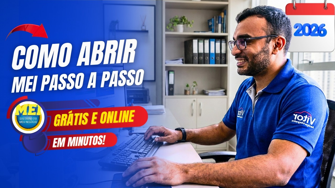 Abrir MEI em 2026: PASSO A PASSO, Informações Importantes e Dicas Essenciais