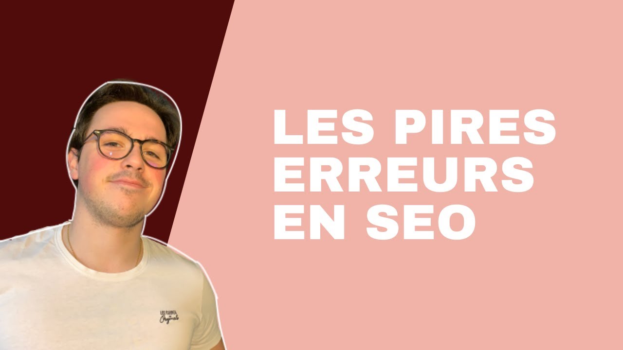 TOP 7 des pires erreurs SEO en 2025