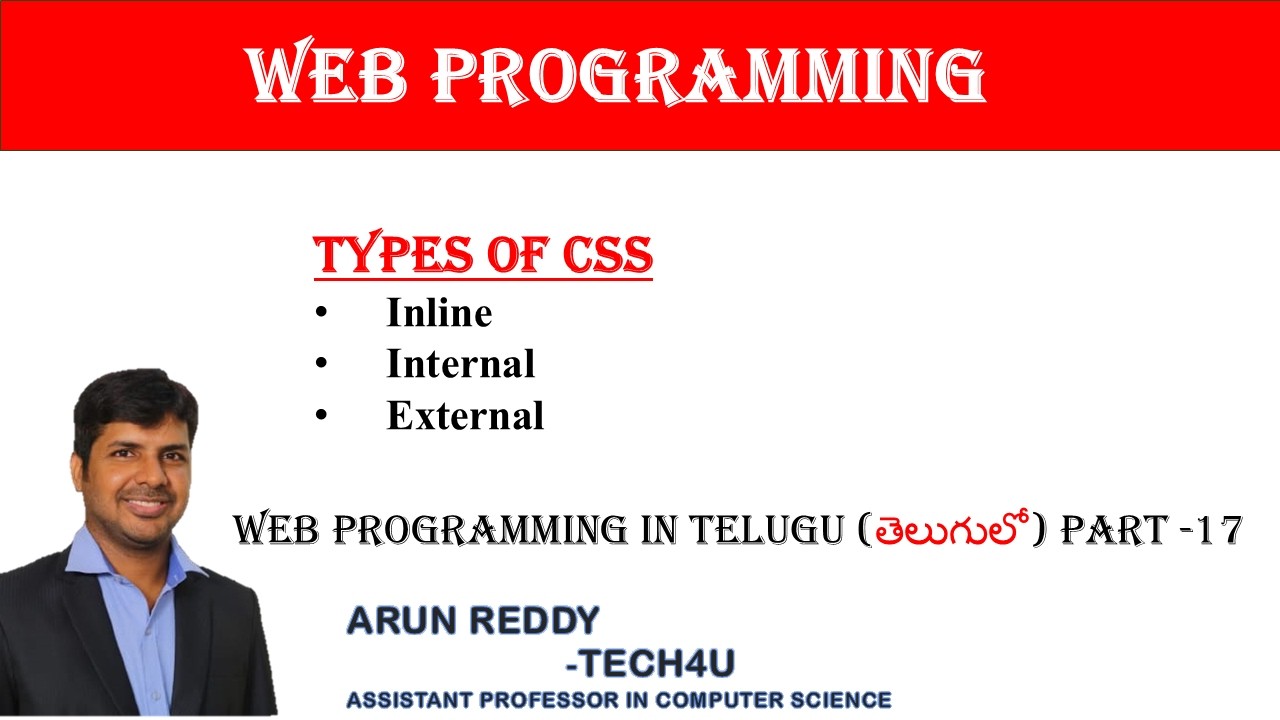WEB PROGRAMMING IN TELUGU PART 17 - TYPES OF CSS | INLINE | INTERNAL | EXTERNAL |
