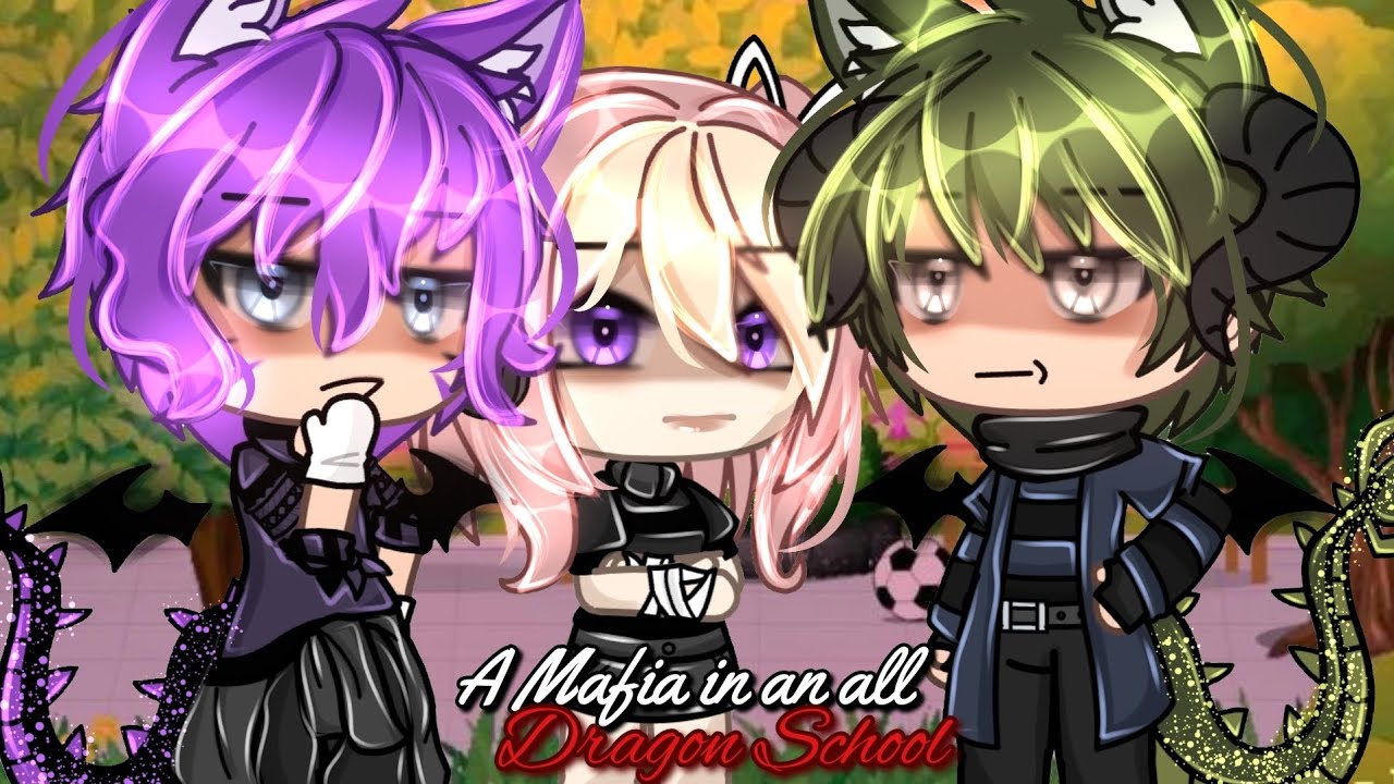 //🐦‍🔥🐉A Mafia In An All Dragon School🐉🐦‍🔥// GLMM (GACHALIFEMINIMOVIE)🪽 itz_reese