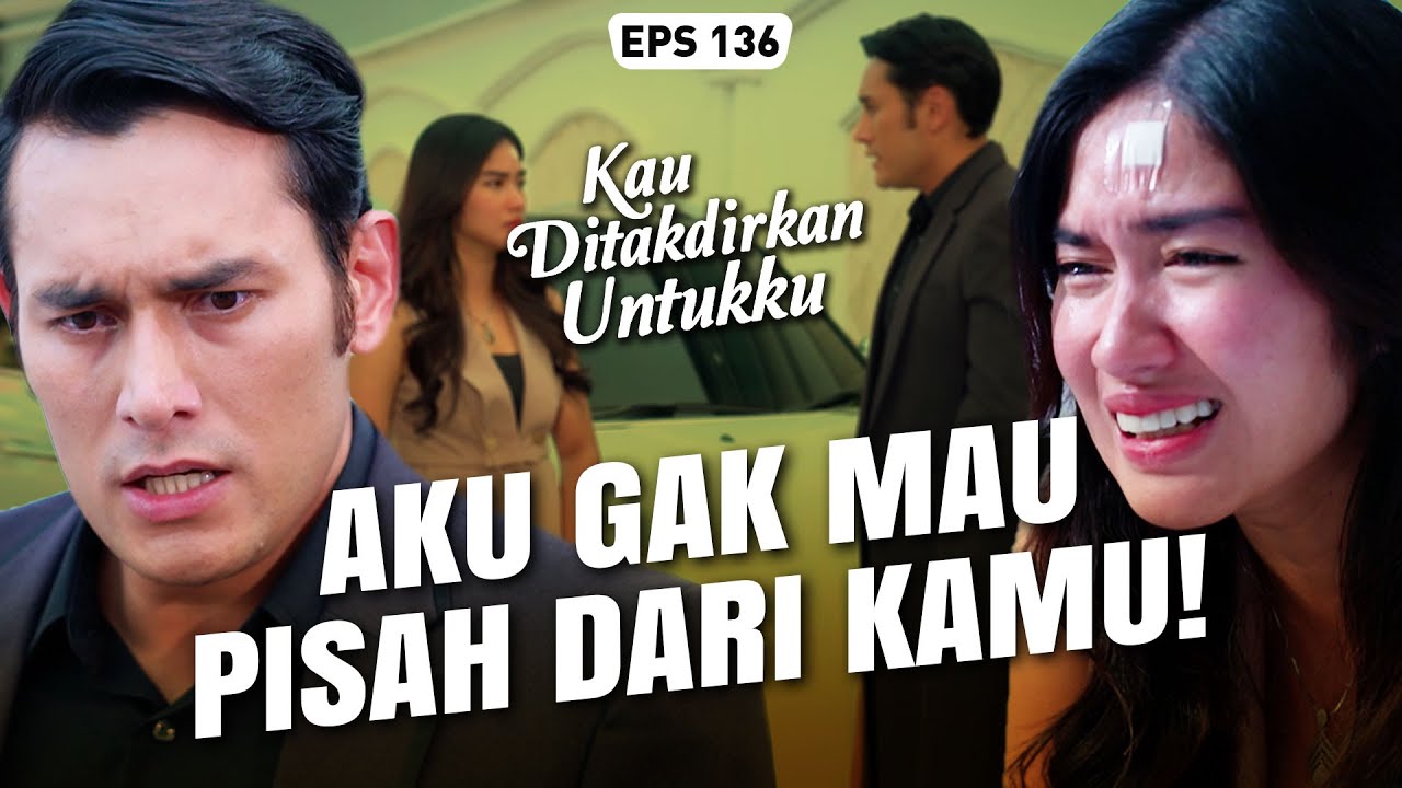 BANJIR AIR MATA😭 Devan & Alya Sama-Sama Tak Mau Pisah😟 | KAU DITAKDIRKAN UNTUKKU | EPS.136 (2/3)