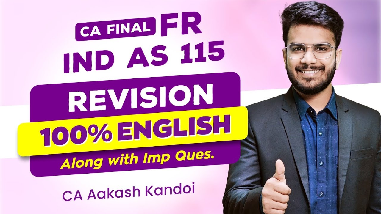 IND AS 115 Revision (100% English) | CA Final FR English Revision | CA Aakash Kandoi
