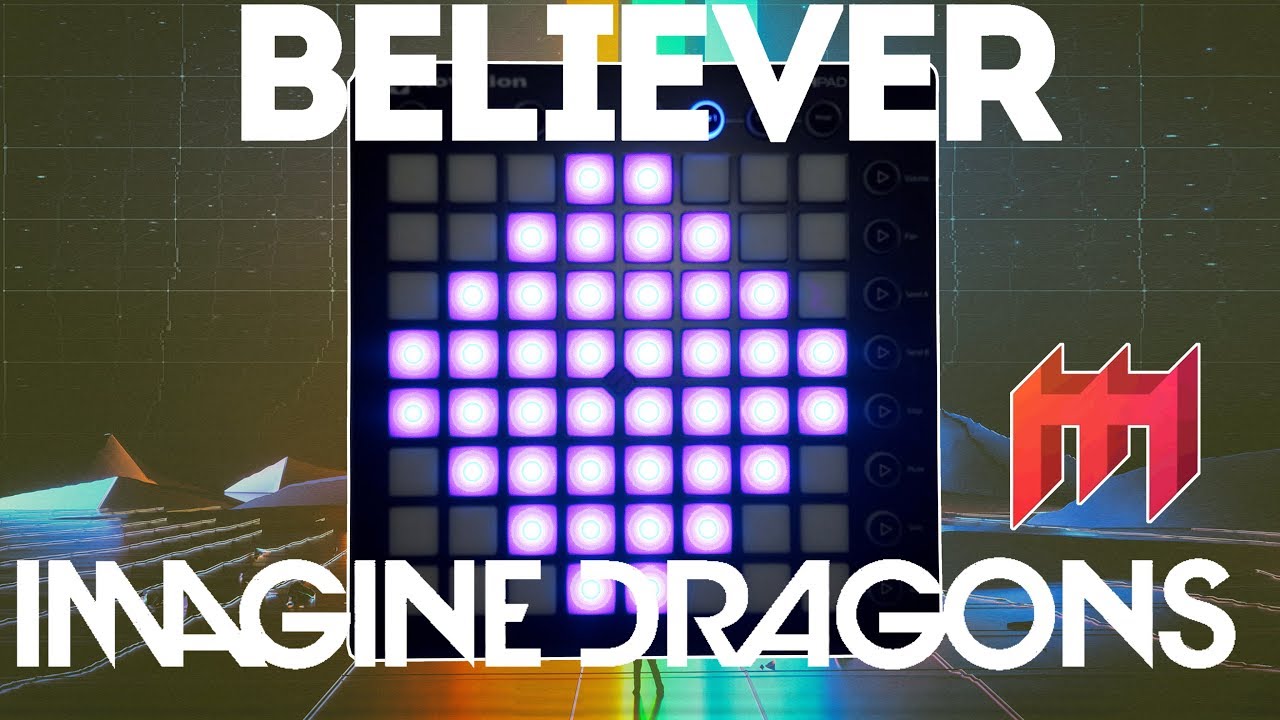 Imagine Dragons-Believer (Launchpad mk2 Cover) Tutorial