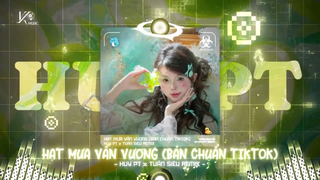 HẠT MƯA VƯƠNG VẤN (BẢN CHUẨN TIKTOK) Hạt Mưa Vương Vấn Em Giờ N&agrave;y Đang Nơi Đ&acirc;u Remix Hot TikTok 2026