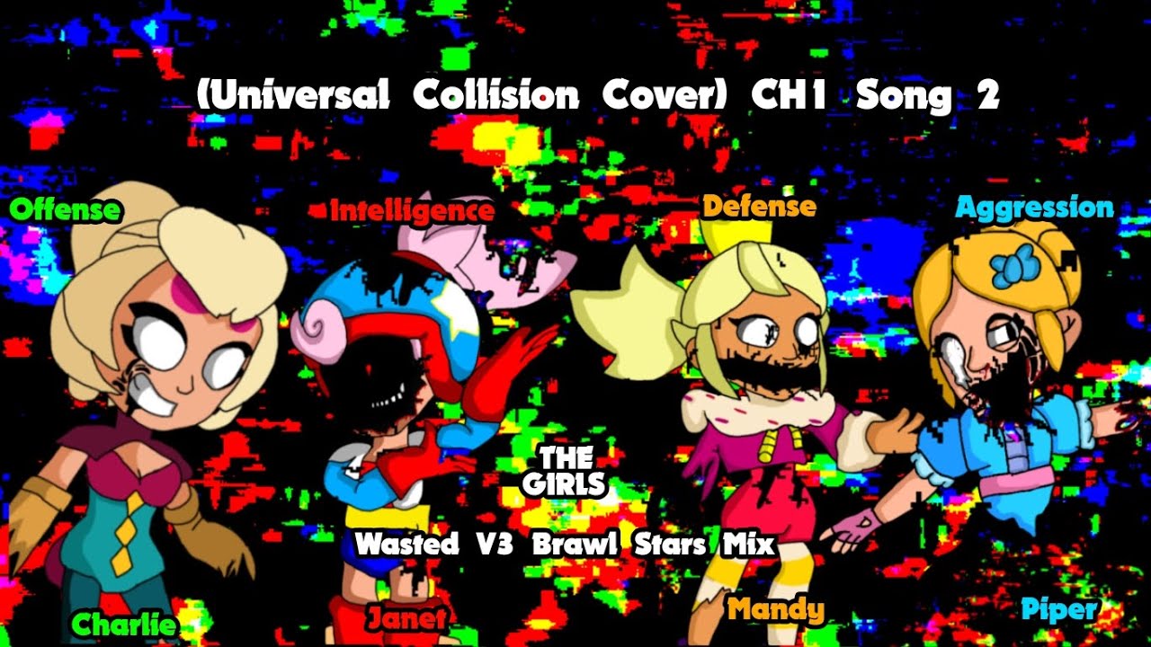 Universal Collision Cover: Chapter 1, Song 2: Wasted V3 (Brawl Stars Mix) 