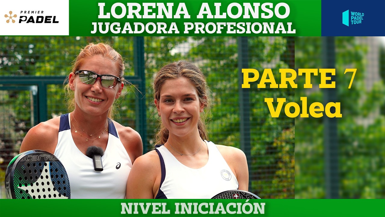 Volea  - Lorena Alonso Masterclass - Nivel Iniciación