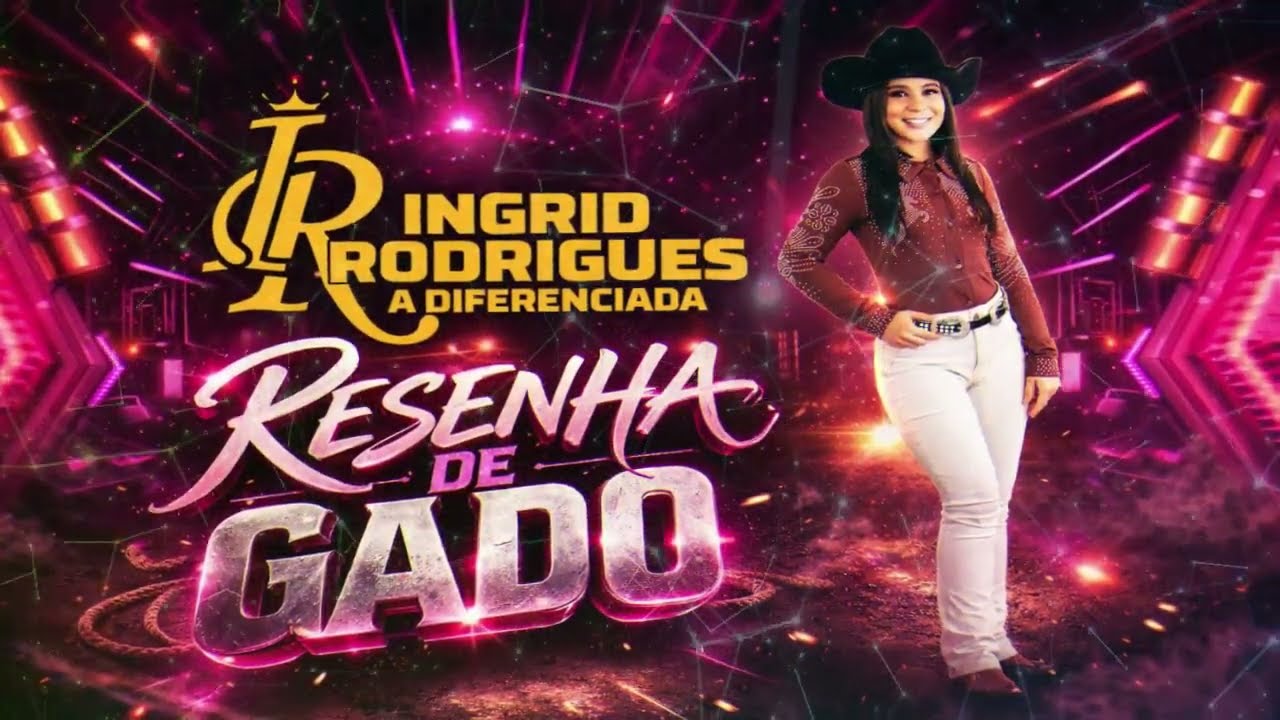RESENHA DE GADO 🐂🔥 — Ingrid Rodrigues, A Diferenciada | O piseiro que vai dominar sua playlist!
