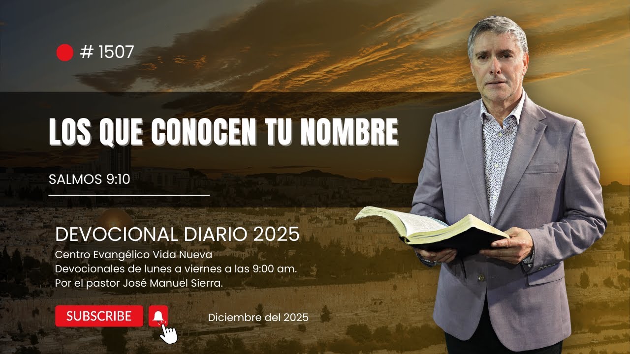 Devocional diario 1507, por el pastor Jos&eacute; Manuel Sierra.