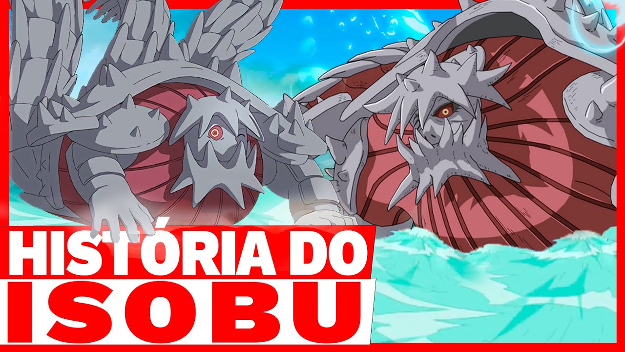 NARUTO: A HISTÓRIA DE ISOBU | A VIDA DE ISOBU A BIJUU DE 3 CAUDAS!