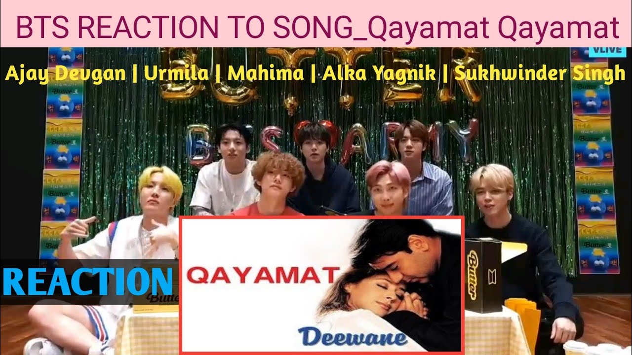 BTS REACTION TO BOLLYWOOD SONG_Qayamat Qayamat || Ajay Devgan || Alka Yagnik || Sukhwinder Singh