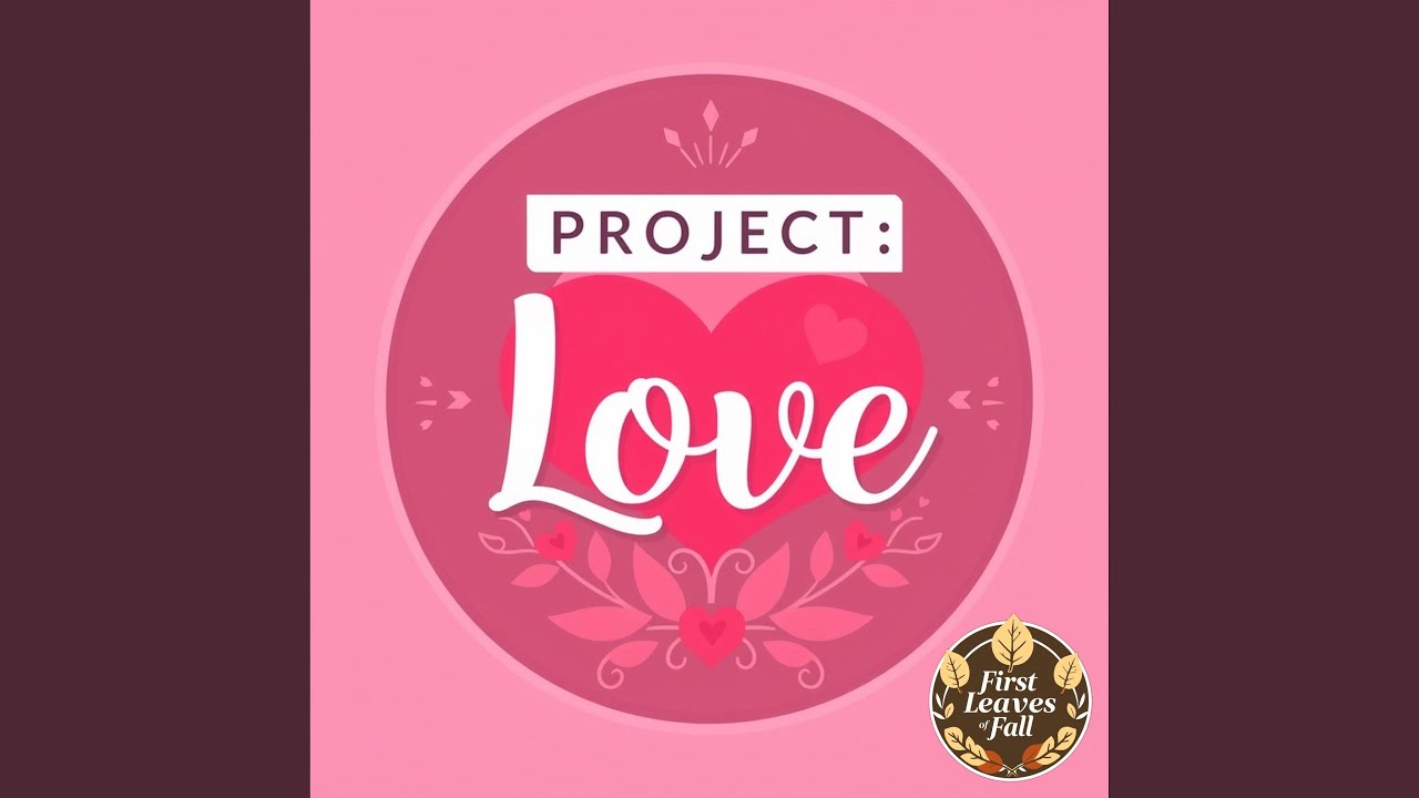 Project: Love