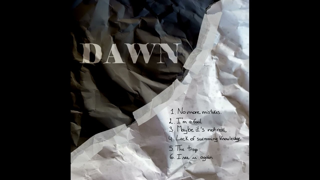 Dawn Fears - NO MORE MISTAKES. (Official Audio)
