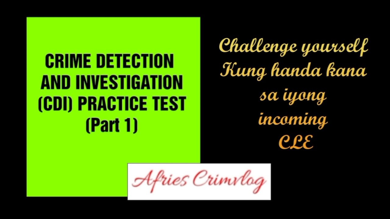CDI Review Practice Test (Questionnaires for Criminology Licensure Examination)