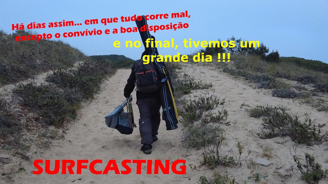 Há dias assim no Surfcasting - A Pesca e  o convívio na procura do peixe