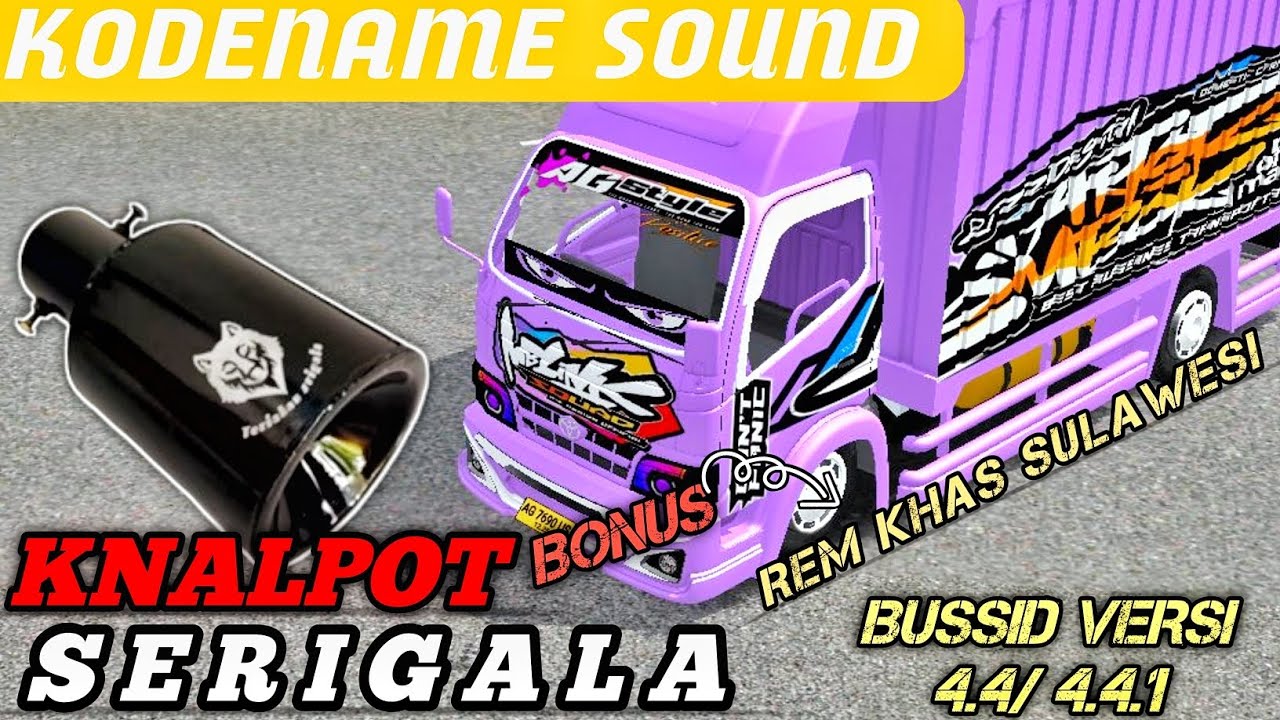 KODENAME SOUND KNALPOT SERIGALA BUSSID VERSI 4.4.1 