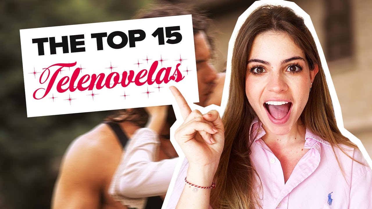 The BEST Telenovelas to Learn Spanish
