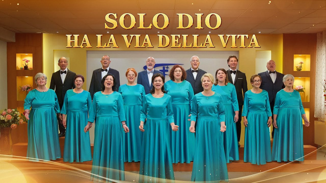 Coro cristiano &ndash; Solo Dio ha la via della vita