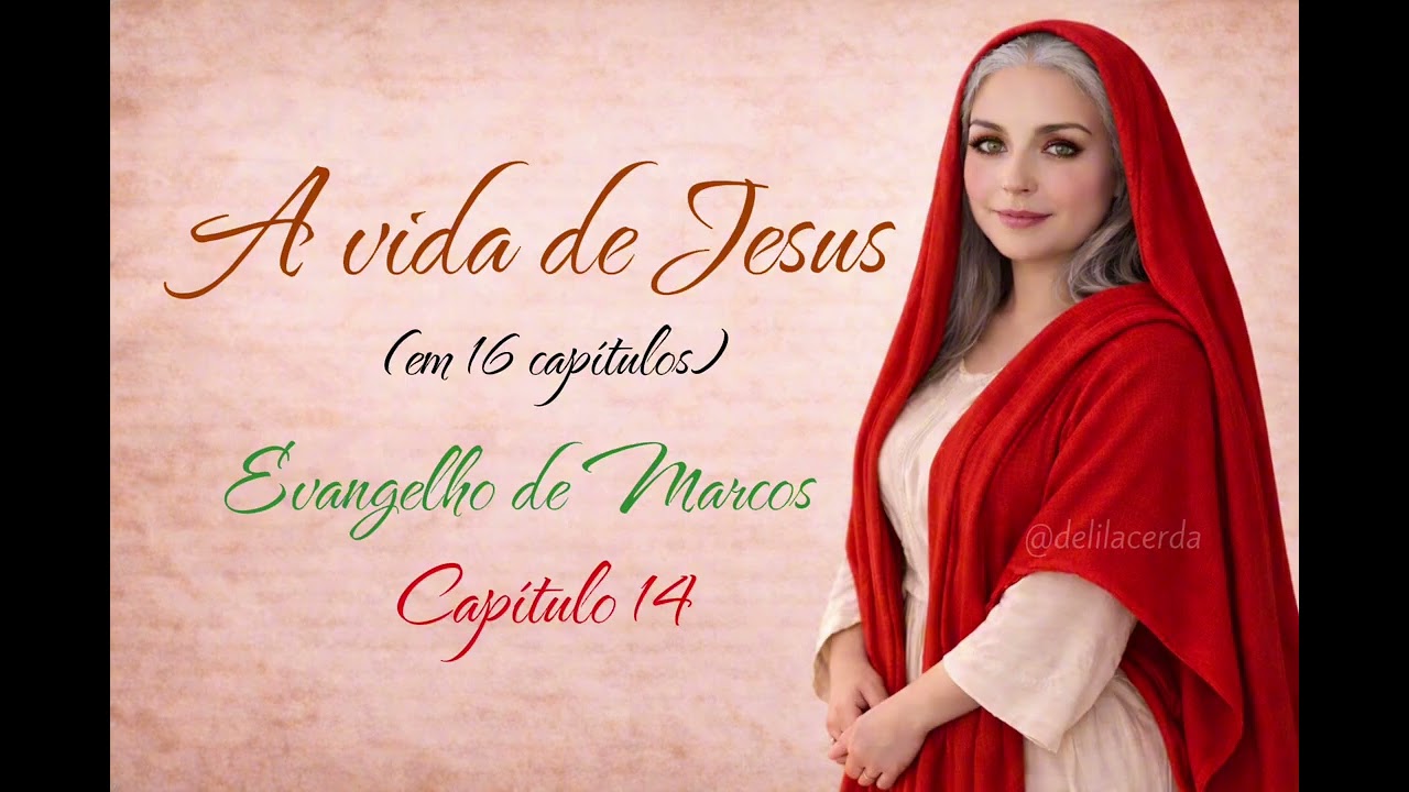 A VIDA DE JESUS (capítulo 14)