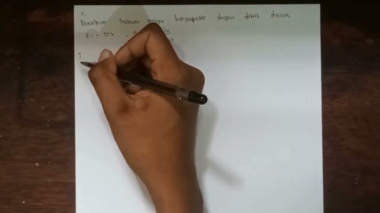 Tugas mekanika pembuktian persamaan hukum newton dan gaya konserfatif